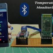 Wireless Temperature And Humidity Monitoring System Using Bluetooth Arduino Project