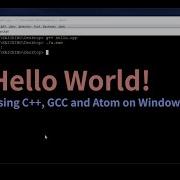 Hello World Using C GCC And Atom On Windows 10