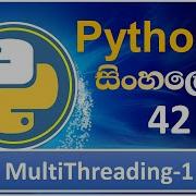 Python Tutorial 42 MultiThreading 1 Sinhala