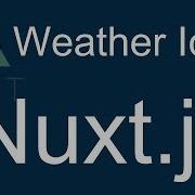 23 Nuxt JS Beginner Tutorial Show City With Weather Icon