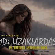 Şimdi Uzaklardasın 70s Psychedelic Anatolian Rock Cover