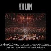 Yalın Meleklerin Sözü Var Live At The Royal Albert Hall