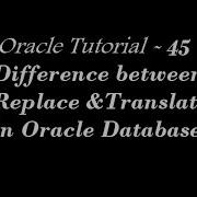 Difference Between Replace And Translate In Oracle Database