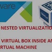 ENABLE NESTED VIRTUALIZATION ON ESXI 6 0 VM ORACLE VIRTUAL BOX INSIDE IN AN ESXI VM AS HOST