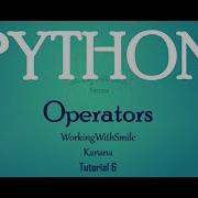Tutorial 6 Operators In Python Programming Language