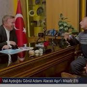 Vali Aydoğdu Gönül Adamı Alacalı Aşır ı Misafir Etti