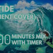 15 Minute Timer Riptide Ambient Cover Mix Ambient Calm Study Music