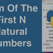 Sum Of The First N Natural Numbers Python Example