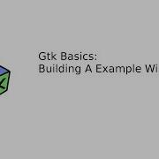 Python Gtk Basics Building A Basic Window