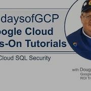 42 Cloud SQL Security Google Quick Tutorials