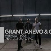 Grant Anevo Conro Without You Feat Victoria Zaro Uncaged Vol 2 Collab