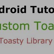 Custom Toast Using Toasty Library Android Tutorial 34 In Hindi
