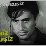 Hepimiz Kardeşiz Hepimiz Kardeşiz Bu Öfke Ne Hülya Koçyiğit Cüneyt Arkın Yeşilçam Filmi