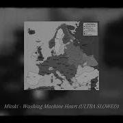 Mitski Washing Machine Heart ULTRA SLOWED