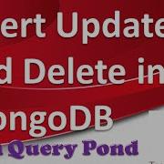 Insert Update And Delete In MongoDB