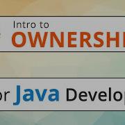 Rust For Java Developers 3 3 Understanding Ownership