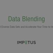 Data Blending Product Demo Impetus Solutions