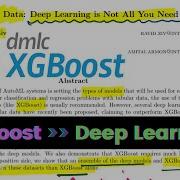 XGBoost Outperforms Deep Learning Models For Tabular Data Paper Summary