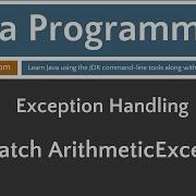 Learn Java Programming Try Catch ArithmeticException Tutorial