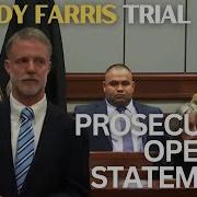 Melody Farris Trial Pt 1 Prosecution Opening Statements