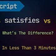 Level Up Your TypeScript As Vs Satisfies Vs Type Annotations