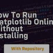 How To Run Matplotlib Online Without Installing