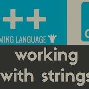 Working With Strings C Tutorial 8