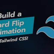 Create A Stunning Card Flip Animation With Tailwind CSS