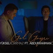 Abdurrahman Önül Ft Yüksel Korkmaz Gel Gayrı Akustik Düet 2023