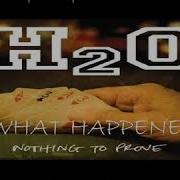 H2O What Happened Lyrics