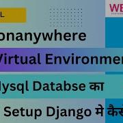 Deploy Django Project On PythonAnywhere With Virtual Environment MySQL Database Full Guide 2024
