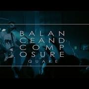 Balance And Composure Quake Regent Theater