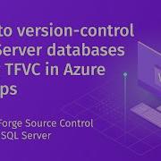 Version Controlling SQL Databases In Azure DevOps