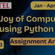 NPTEL Радость вычислений с использованием Python ответы на задание 3 й недели с пояснениями