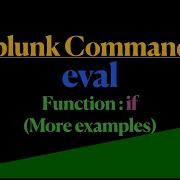 Splunk If Else With More Examples