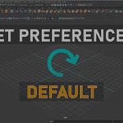 Reset Maya Preferences To Default Settings