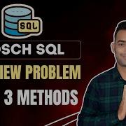 Bosch Scenario Based SQL Interview Question Solving Using 3 Methods Data Analytics