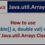 How To Use Fill Double A Double Val Method Of Java Util Arrays Class