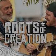 Roots Of Creation Sugarshack Pop Up Live Music Sugarshack Sessions