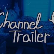 Channel Trailer