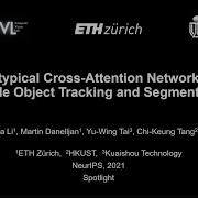NeurIPS 2021 Prototypical Cross Attention Networks For Multiple Object Tracking And Segmentation