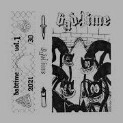Badtime Badtime Vol 1 2021 Full EP