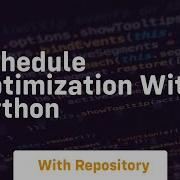 Schedule Optimization With Python