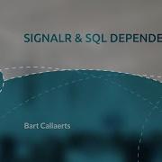 SignalR SQL Dependency