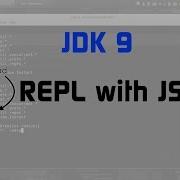 JDK 9 New Feature Much Awaited JShell REPL For Java Review