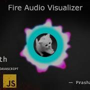 Fire Effect Audio Visualizer CANVAS