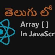 Array In JavaScript In Telugu 9 ReactJs In Telugu