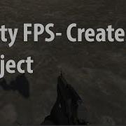 Beginner Unity 3D First Person Shooter 1 Project Setup