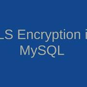 TLS Encryption In MySQL