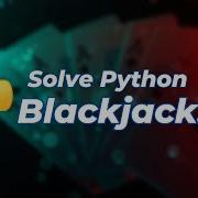 Exercise 6 How To Solve Black Jack On Exercism Python Track